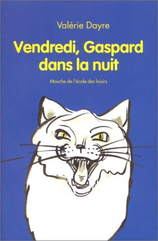 Vendredi, Gaspard dans la nuit