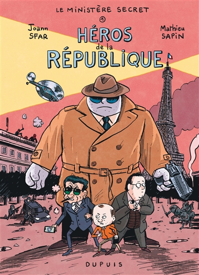 Le ministère secret. Vol. 1. Héros de la République