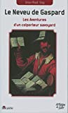 Le neveu de Gaspard : Le roman d'un colporteur