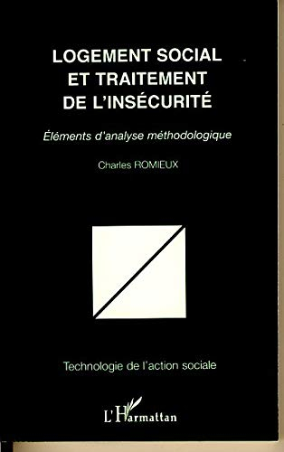 Logement social et traitement de l'insécurité : éléments d'analyse méthodologique