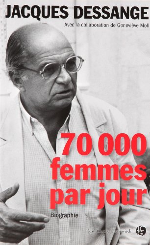Soixante-dix mille femmes par jour