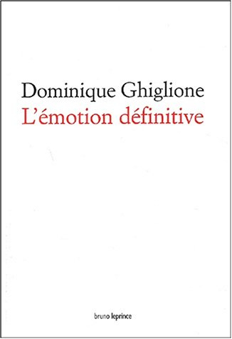L'émotion définitive