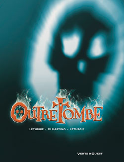 Outre-tombe : tomes 1 à 3