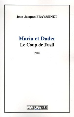 maria et dader : le coup de fusil