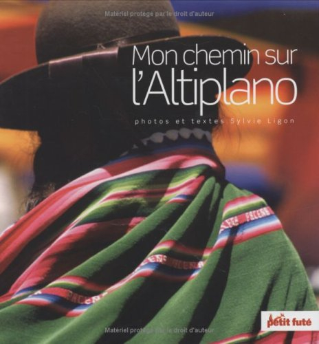 Mon chemin sur l'Altiplano