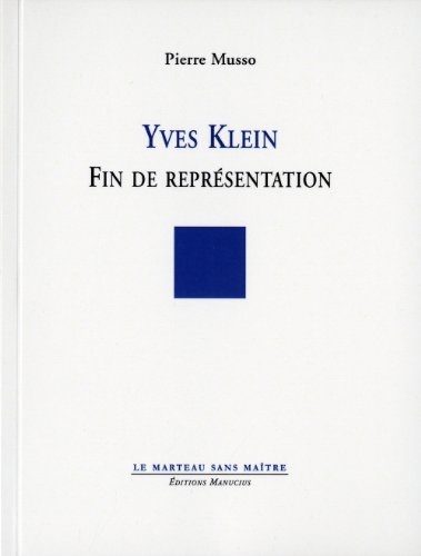 Yves Klein : fin de représentation