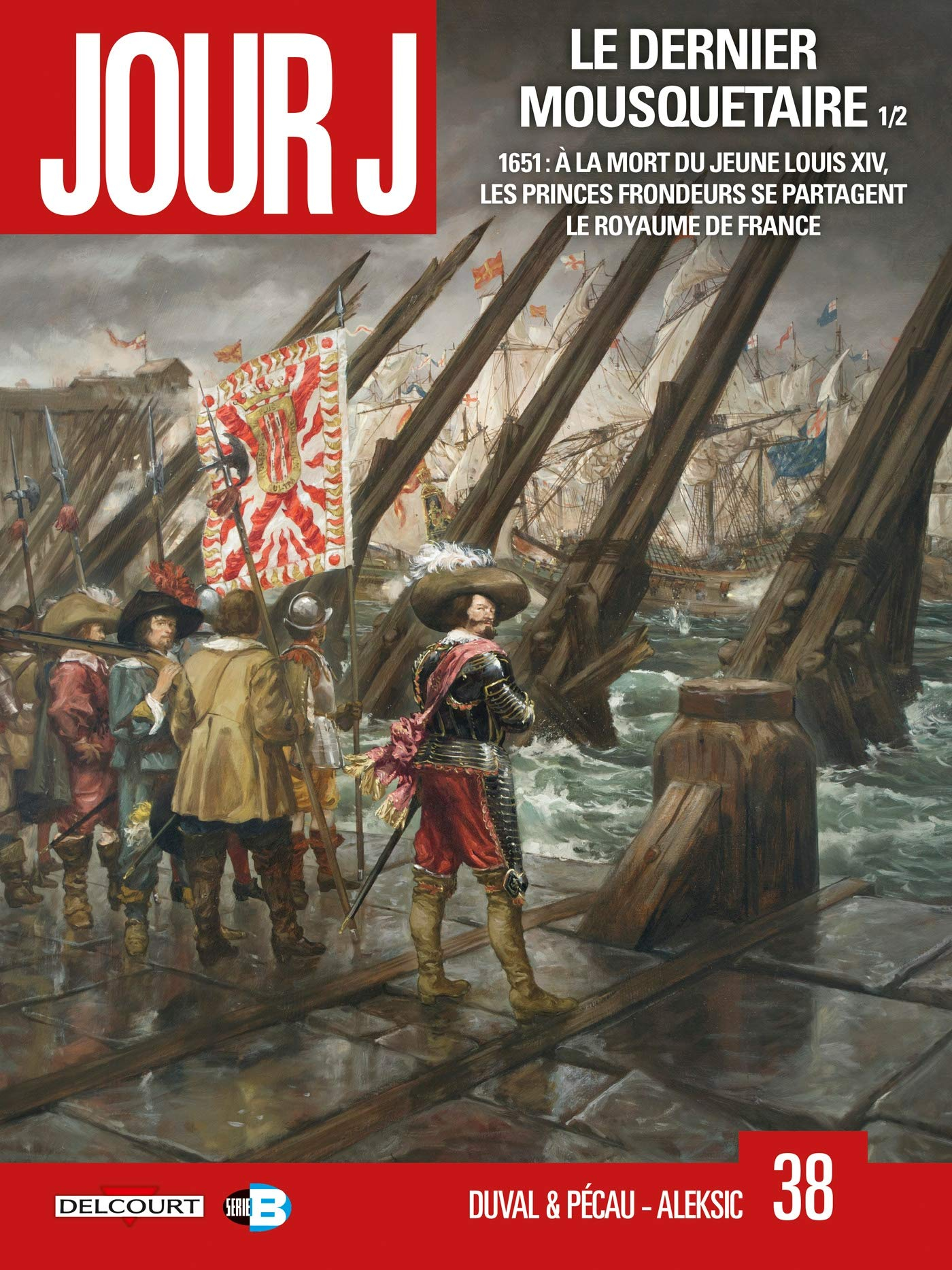 Jour J. Vol. 38. Le dernier mousquetaire. Vol. 1