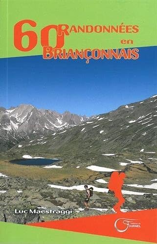 60 randonnées en Briançonnais