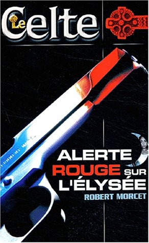 Alerte rouge sur l'Elysée