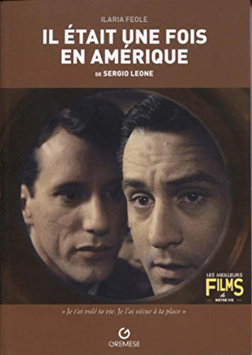 Il était une fois en Amérique de Sergio Leone, 1984