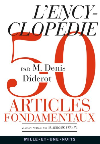 L'Encyclopédie : cinquante articles fondamentaux