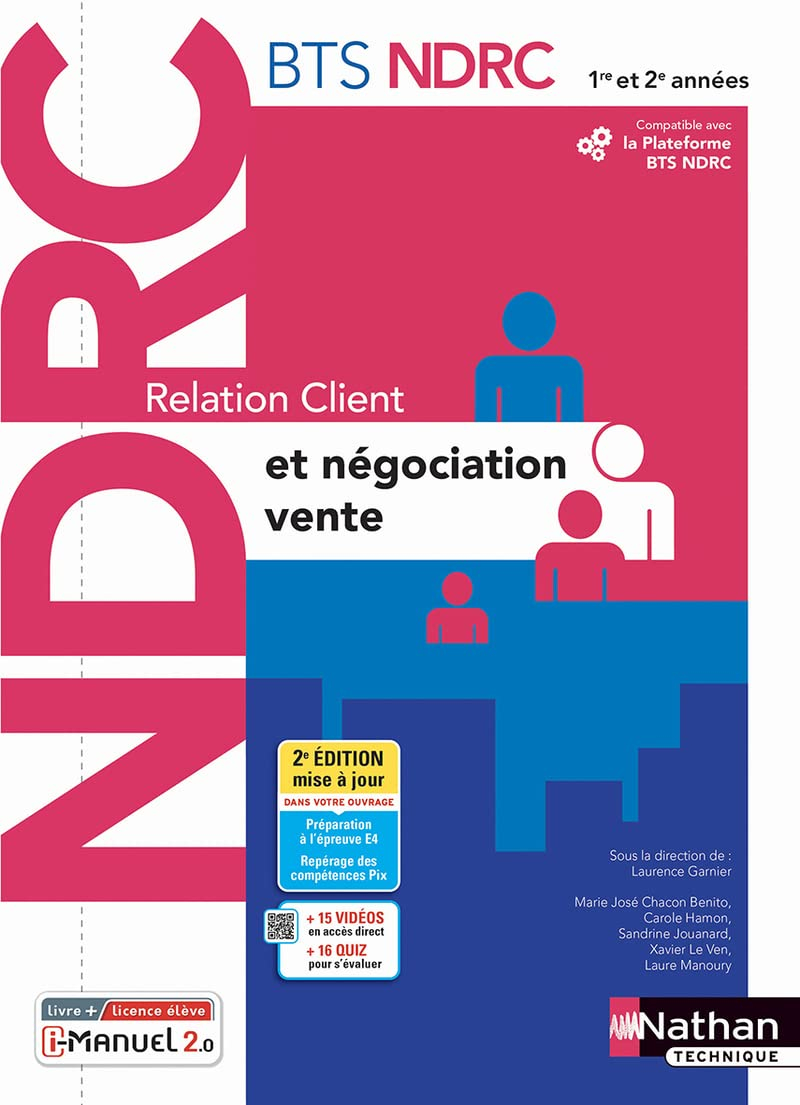 Relation client et négociation-vente : BTS NDRC 1re et 2e années : i-manuel 2.0, livre + licence élè