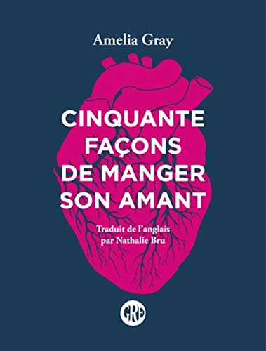 Cinquante façons de manger son amant
