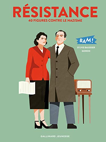 Résistance : 40 figures contre le nazisme
