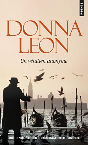 Une enquête du commissaire Brunetti. Un Vénitien anonyme