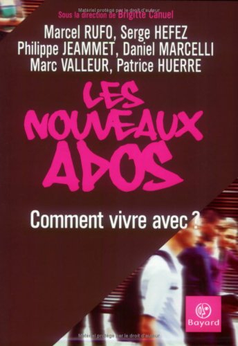 les nouveaux ados : comment vivre avec ?