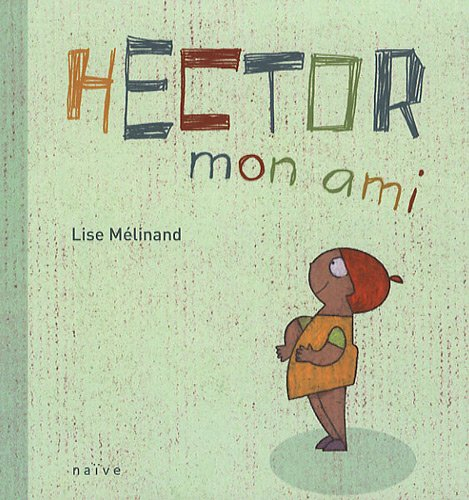 Hector, mon ami