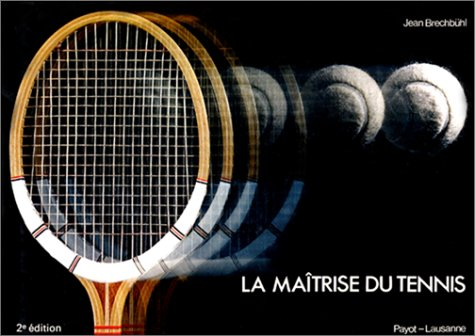 La Maîtrise du Tennis