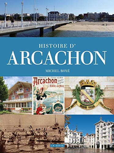 Histoire d'Arcachon : 1519-2017