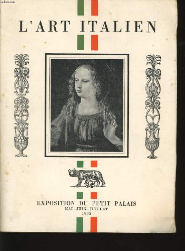 l'art italien exposition du petit palais mai-juin-juillet 1935