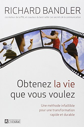 Obtenez la vie que vous voulez!