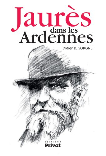 Jaurès dans les Ardennes