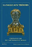 Salles aux trésors : chefs d'oeuvre de l'art roman et mosan