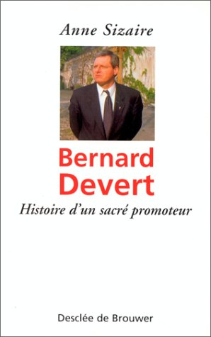 Bernard Devert : histoire d'un sacré promoteur