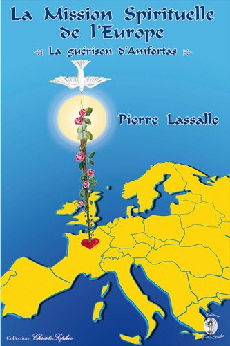 La mission spirituelle de l'Europe : la guérison d'Amfortas