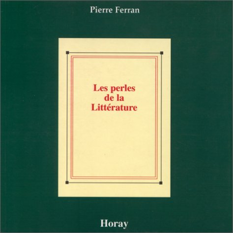 Perles de la littérature. Vol. 1