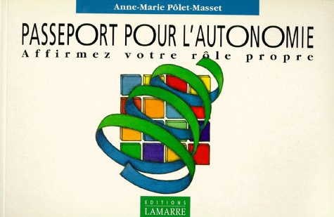 Passeport pour l'autonomie : affirmez votre rôle propre