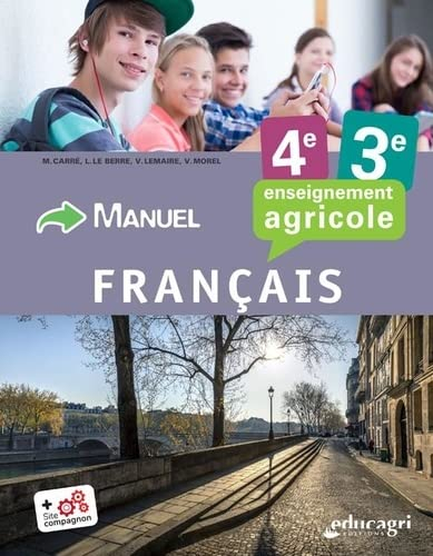 Français 4e/3e Enseignement agricole: Manuel de l'élève
