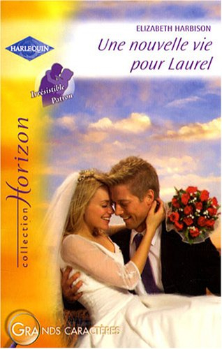 Une nouvelle vie pour Laurel