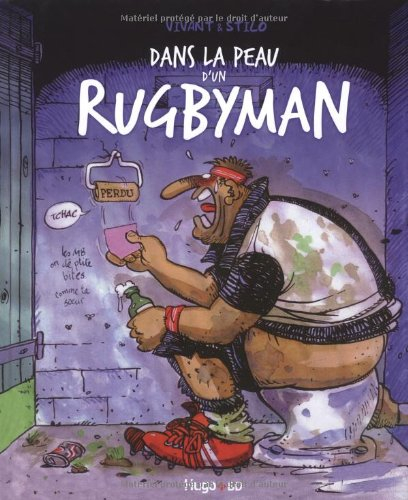 Dans la peau d'un rugbyman