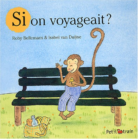 Si on voyageait ?