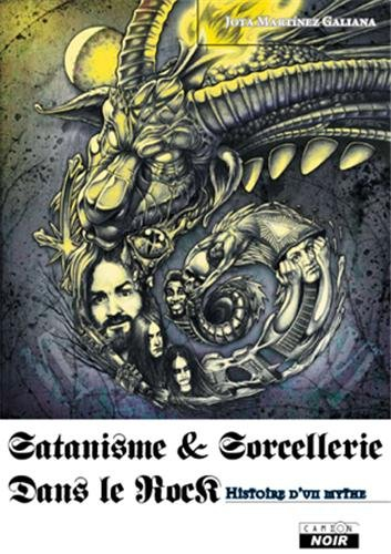 Satanisme et sorcellerie dans le rock : histoire d'un mythe
