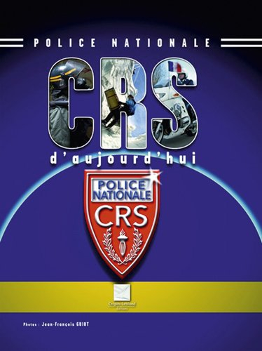 CRS d'aujourd'hui : police national