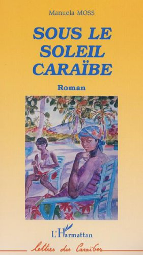 Sous le soleil des Caraïbes