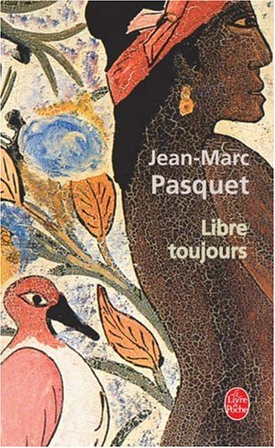Libre toujours