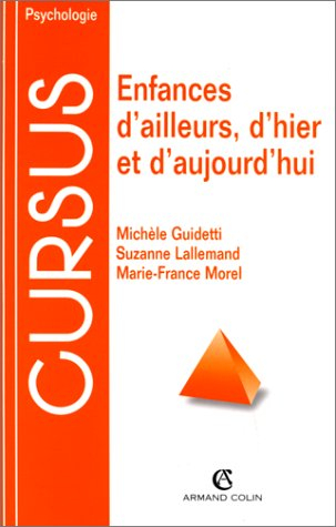 enfances d'ailleurs, d'hier et d'aujourd'hui. approche comparative