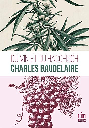 Du vin et du haschisch : comparés comme moyens de multiplication de l'individualité