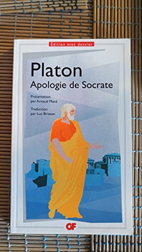 apologie de socrate - edition avec dossier