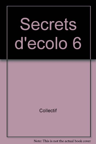 Les Secrets d'Ecolo 6