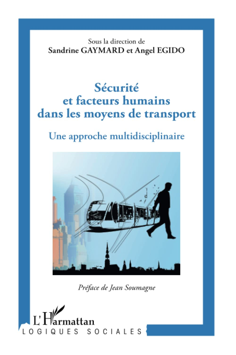 Sécurité et facteurs humains dans les moyens de transport : une approche multidisciplinaire