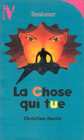 La chose qui tue