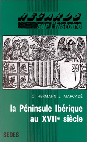 La péninsule Ibérique au XVIIe siècle