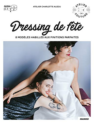 Dressing de fête : 8 modèles habillés aux finitions parfaites