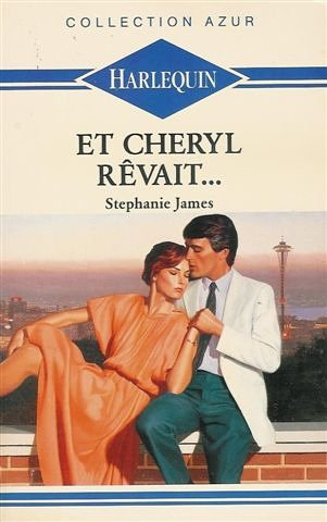 et cheryl rêvait : collection : harlequin collection azur n, 1134