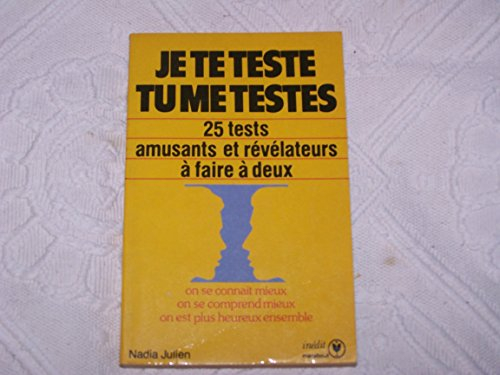 Je te teste, tu me testes