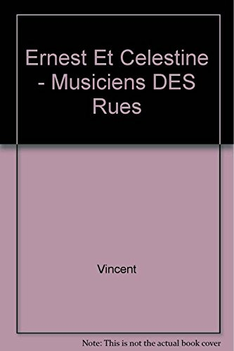 Ernest et Célestine, musiciens des rues